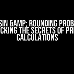 Java sin & Rounding Problems: Unlocking the Secrets of Precise Calculations