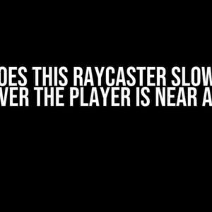 Why Does This Raycaster Slow Down Whenever the Player is Near a Wall?